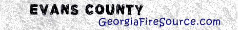 georgia fire, georgia firefighters, ga firefighters, ga fire, georgia fire department, evans county, evans county ems, evans county fire apparatus, evans county fire departments