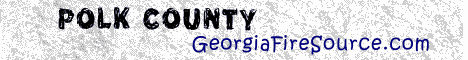 georgia fire, georgia firefighters, ga firefighters, ga fire, georgia fire department, polk county, polk county ems, polk county fire apparatus, polk county fire departments