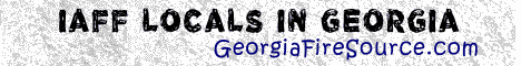 georgia fire, georgia firefighters, ga firefighters, ga fire, georgia fire department, international association of fire fighters, professional firefighters, georgia iaff, locals, georgia iaff, georgia iaff locals